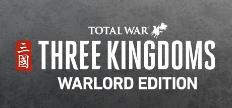 Total War: THREE KINGDOMS - Warlord Edition